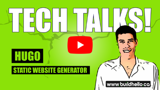 YouTube custom thumbnail image for Build Hello YouTube channel video of a slideshow discussing the Hugo Static Website Generator.